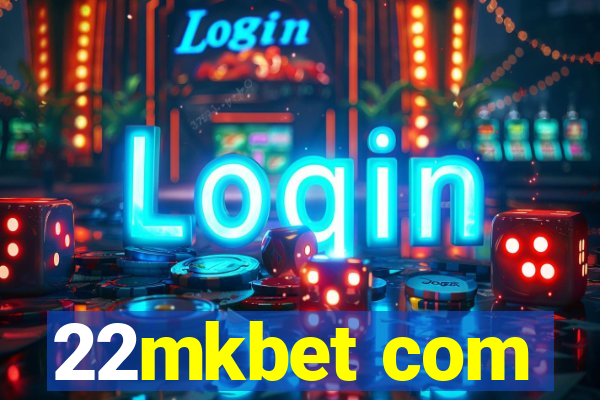 22mkbet com